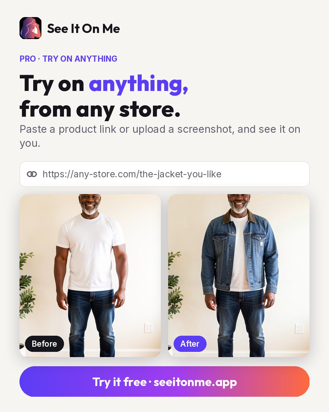 Paste a store link and see the item on you: before and after of a man in a denim jacket.